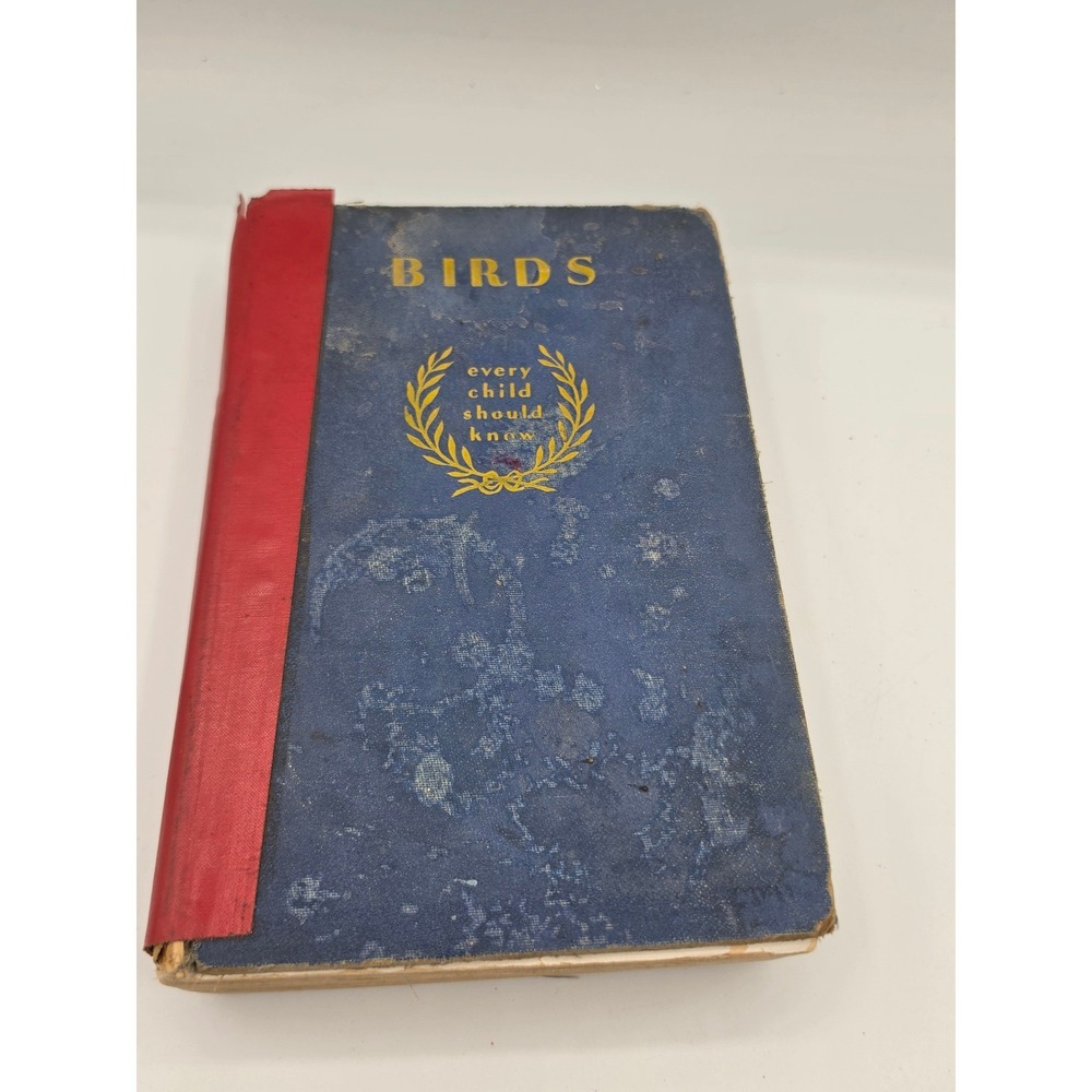 Birds Every Child Should Know Neltje Blanchan 1907 Antique Hardcover Book
